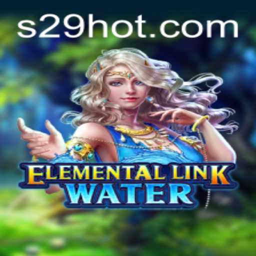 Discover the Mystical World of ElementalLinkWater: Embrace the Power of Water